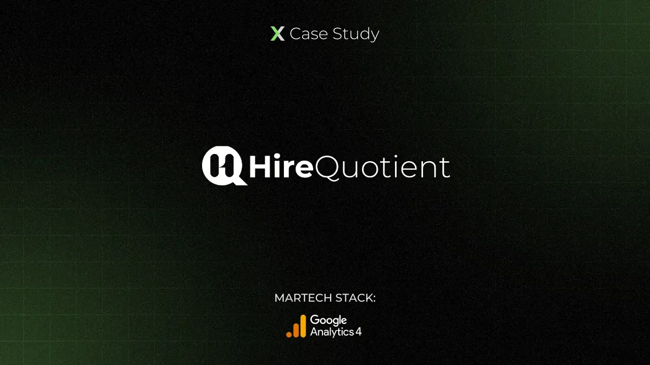 Case study - HireQuotient | GA4 Implementation | Accurate Reporting